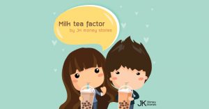 Milk Tea Factor ชานมดูดเงิน (เขียนโดย JK Money Stories)